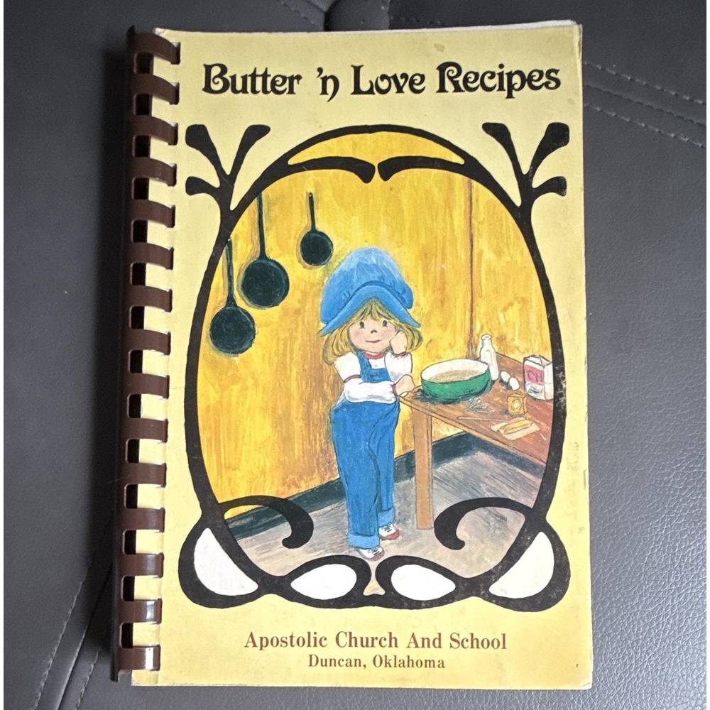 Vintage 1977 Butter n Love Recipes Cookbook Apostolic Church Duncan Oklahoma